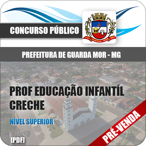 Apostila Pref Guarda-Mor MG 2019 Prof Educação Infantil Creche