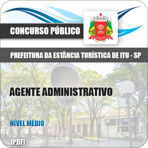 Apostila Prefeitura Itu SP 2019 Agente Administrativo