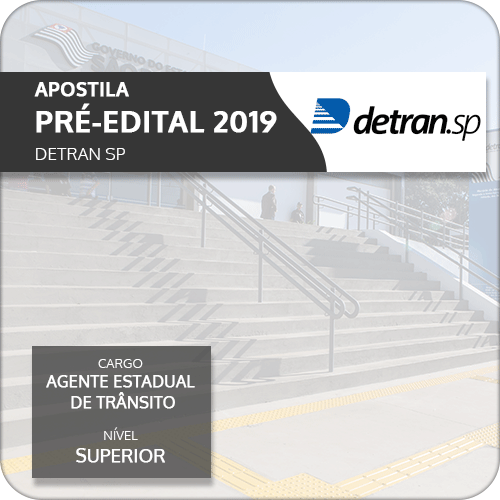 Apostila Detran SP 2019 Agente de Trânsito (Pré-Edital)