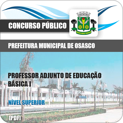 Apostila Osasco SP 2019 Professor Adjunto Educação Básica I