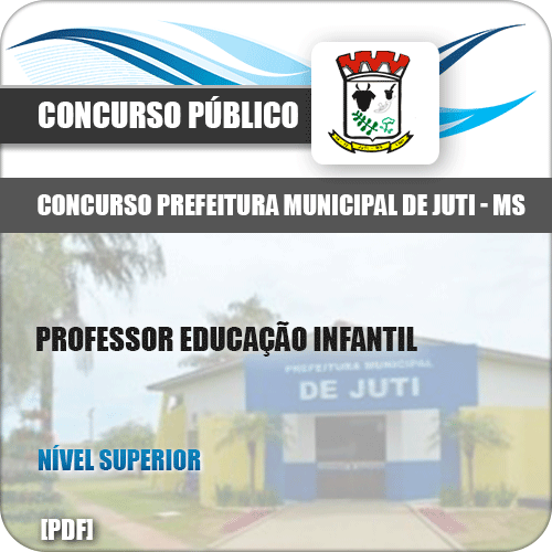 Apostila Prefeitura Juti MS 2019 Professor Educação Infantil