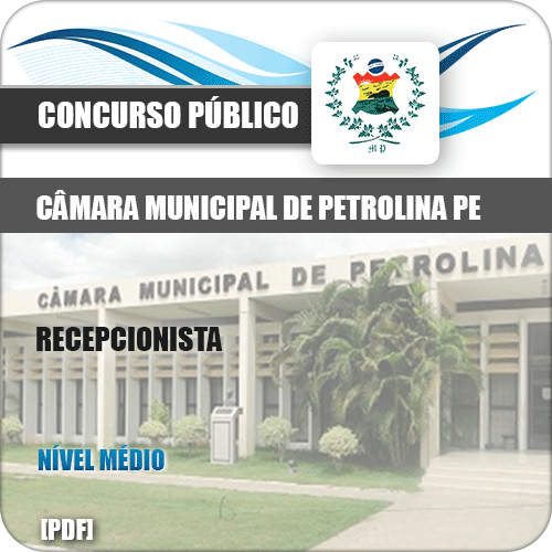 Apostila Concurso Câmara Petrolina PE 2019 Recepcionista