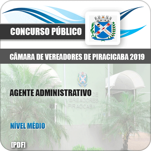 Apostila Câmara Piracicaba SP 2019 Agente Administrativo