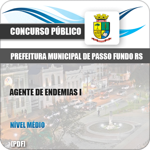 Apostila Pref Passo Fundo RS 2019 Agente de Endemias l