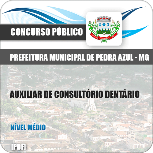 Apostila Pref Pedra Azul MG 2019 Auxiliar de Consultório Dentário