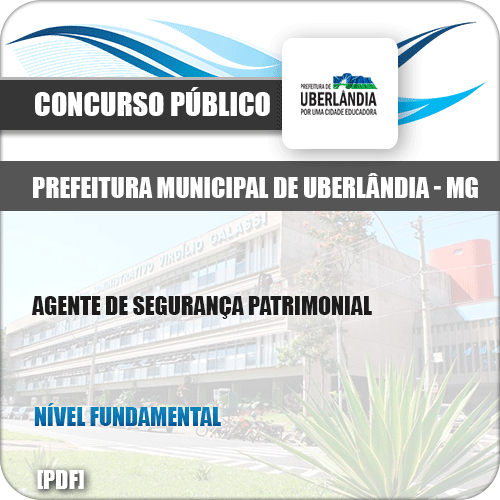 Apostila Pref Uberlândia MG 2019 Agente de Segurança Patrimonial