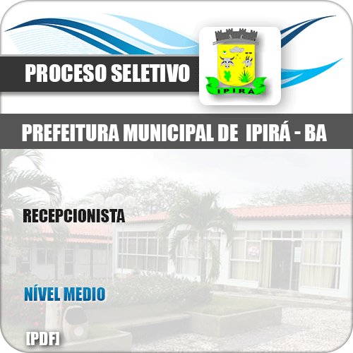 Apostila Processo Seletivo Pref Ipirá BA 2019 Recepcionista