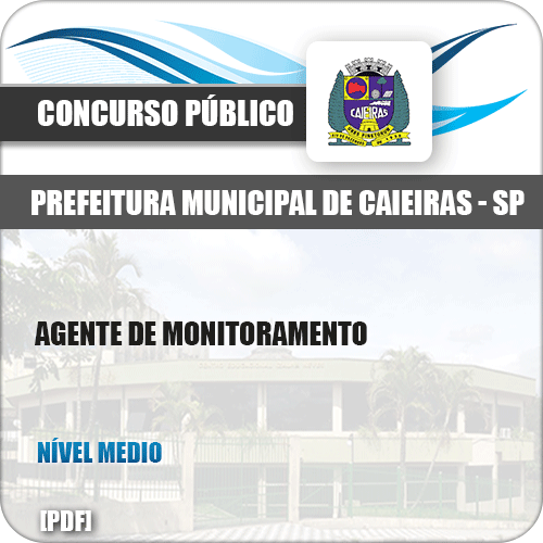 Apostila Concurso Pref Caieiras SP 2019 Agente de Monitoramento