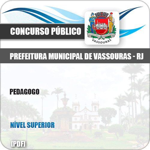 Apostila Concurso Público Pref Vassouras RJ 2019 Pedagogo