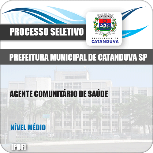 Apostila Pref Catanduva SP 2019 Agente Comunitário de Saúde