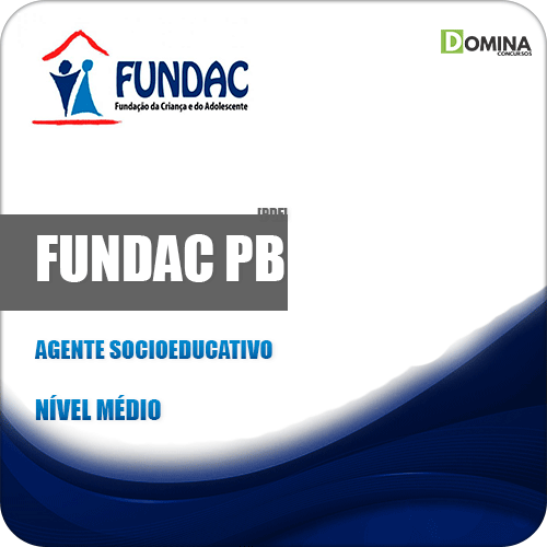 Apostila Concurso FUNDAC PB 2019 Agente Socioeducativo