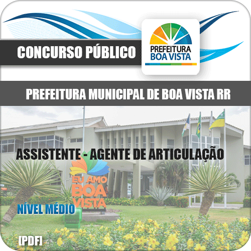 Apostila Pref Boa Vista RR 2019 Assistente Agente de Articulação