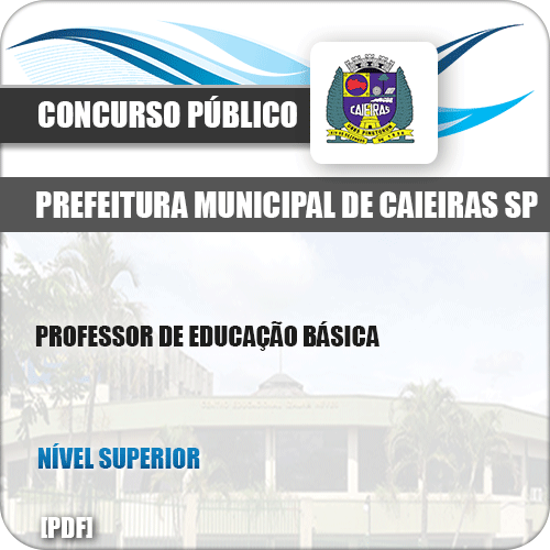 Apostila Pref Caieiras SP 2019 Professor de Educação Básica