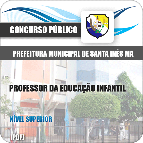 Apostila Pref de Santa Inês MA 2020 Professor Educação Infantil