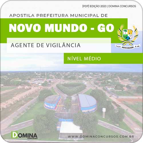 Apostila Pref Mundo Novo GO 2020 Agente de Vigilância