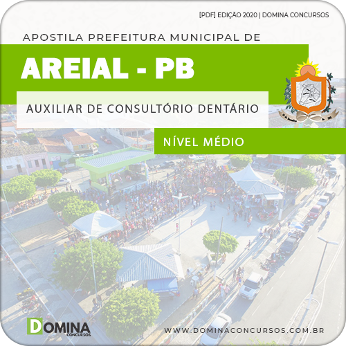 Apostila Pref Areial PB 2020 Auxiliar de Consultório Dentário