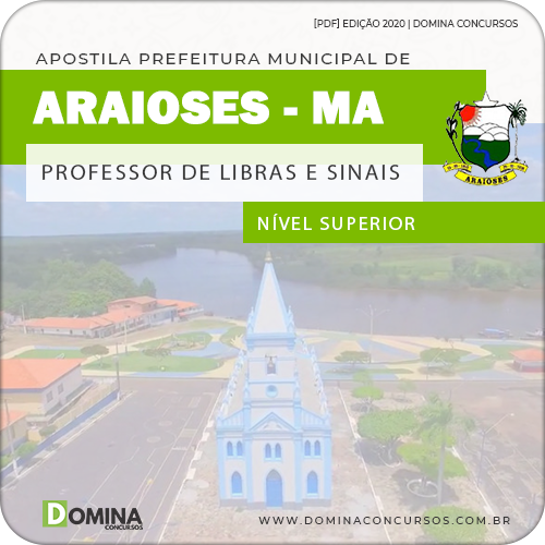 Apostila Pref Araioses MA 2020 Professor de Libras e Sinais