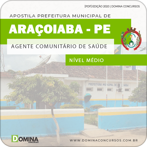 Apostila Pref Araçoiaba PE 2020 Agente Comunitário Saúde