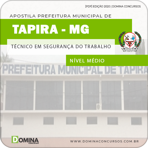 Apostila Pref Tapira MG 2020 Técnico em Segurança do Trabalho