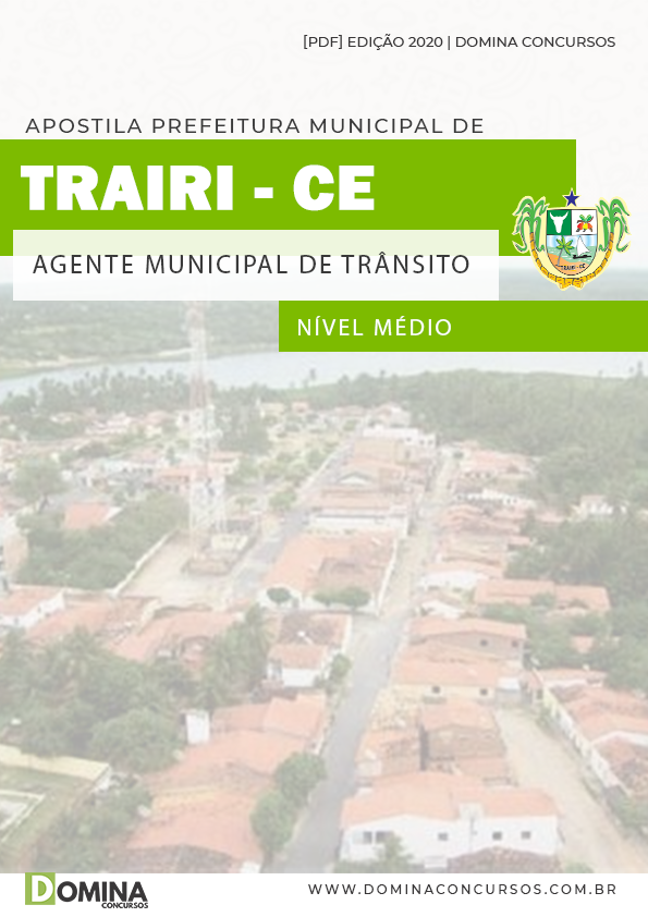 Apostila Trairi CE 2020 Agente Municipal de Trânsito