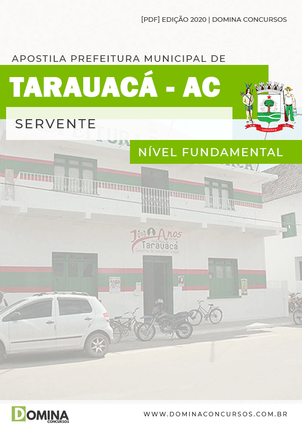 Apostila Concurso Pref Tarauacá AC 2020 Servente