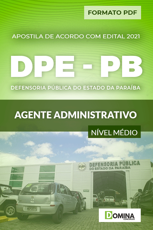 Apostila Processo Seletivo DPE PB 2021 Agente Administrativo