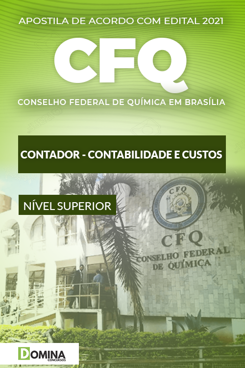 Apostila CFQ DF 2021 Contador Contabilidade e Custos