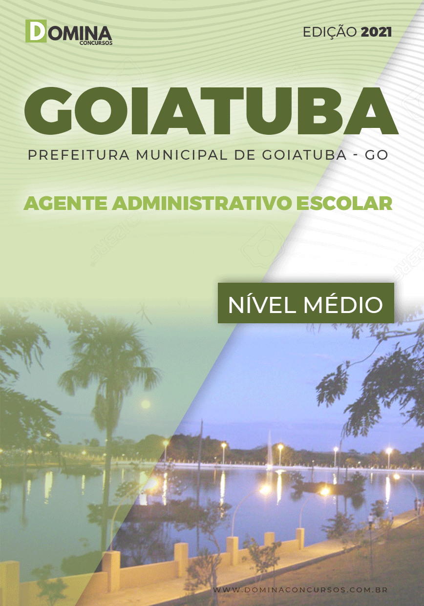 Apostila Pref Goiatuba GO 2021 Agente Administrativo Escolar