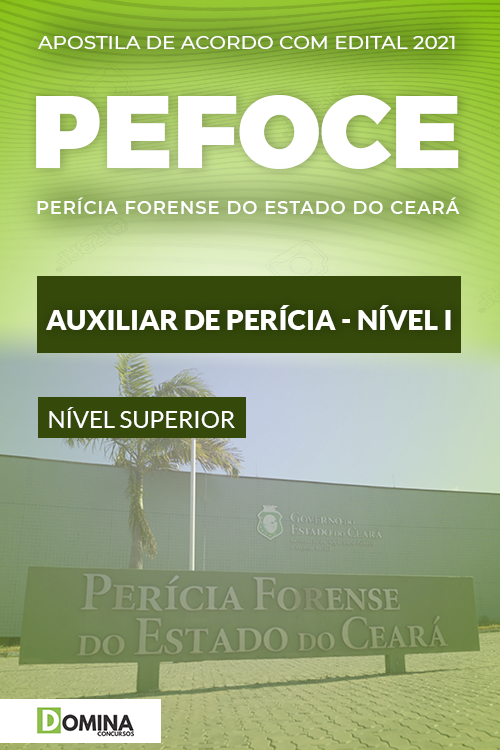 Apostila Concurso PEFOCE 2021 Auxiliar de Perícia Nível I