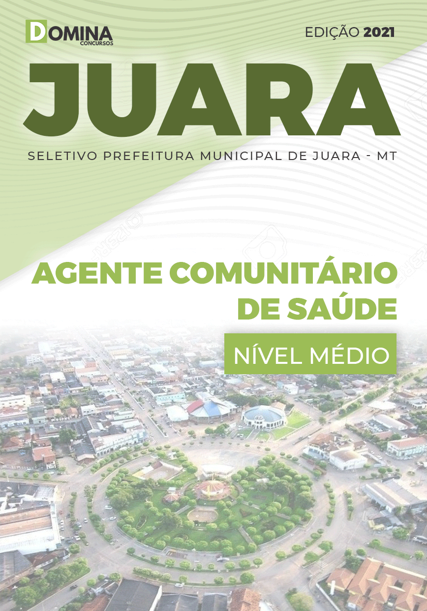 Apostila Prefeitura Juara MT 2021 Agente Comunitário de Saúde