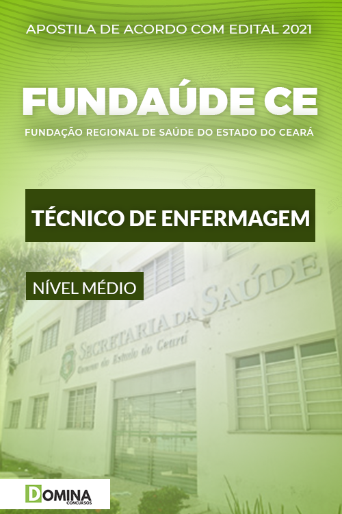 Apostila Concurso FUNSAÚDE CE 2021 Técnico de Enfermagem