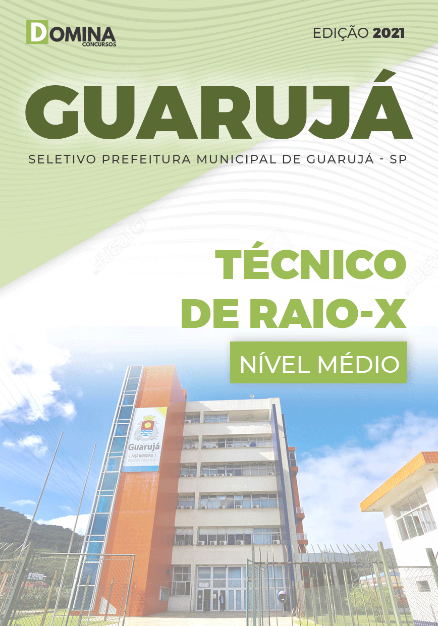 Apostila Seletivo Pref Guarujá SP 2021 Técnico de Raio X