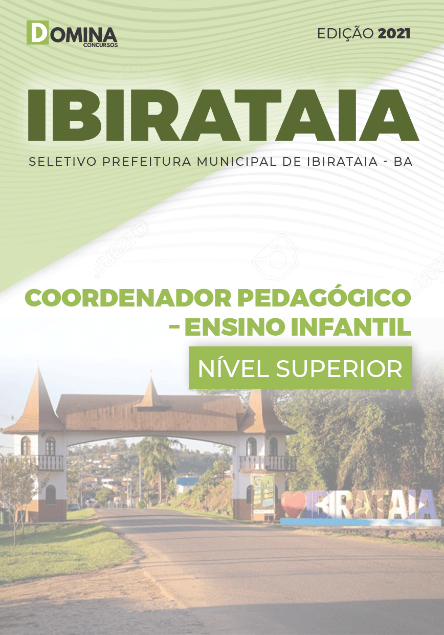 Apostila Pref Ibirataia BA 2021 Coordenador Pedagógico Infantil