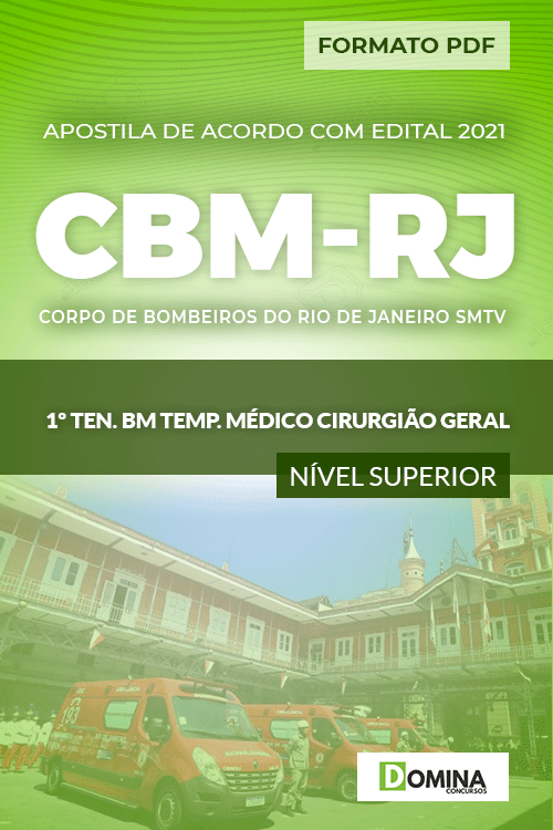 Apostila CBM RJ 2021 1º Ten BM Temp Médico Cirurgião Geral