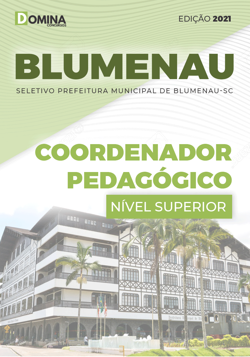 Apostila Pref Blumenau SC 2021 Coordenador Pedagógico