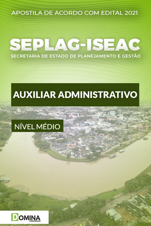 Apostila Concurso SEPLAG ISE AC 2021 Auxiliar Administrativo