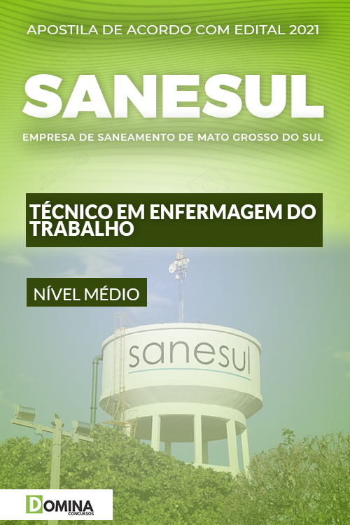 Apostila SANESUL MS 2021 Técnico Enfermagem Trabalho
