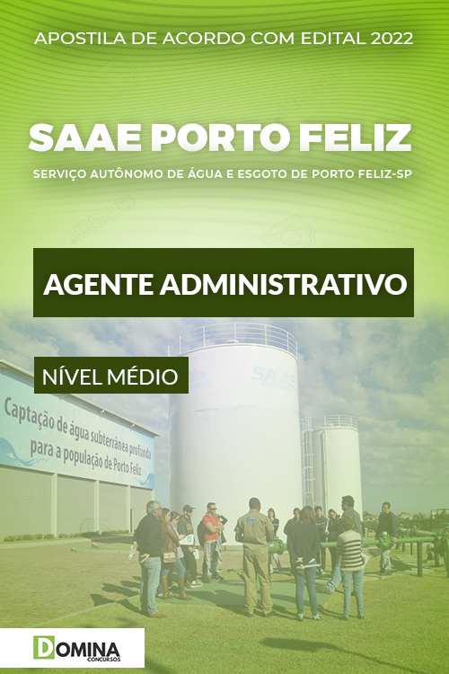 Apostila SAAE Porto Feliz SP 2022 Agente Administrativo