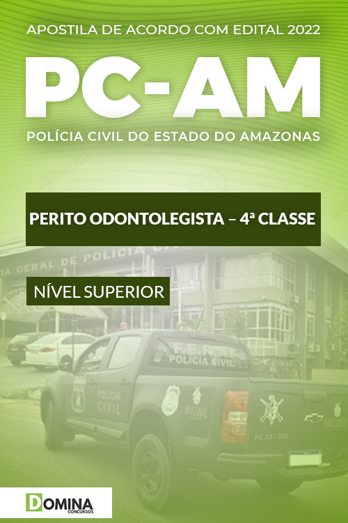 Apostila Concurso PC AM 2022 Perito Odontolegista 4ª Classe