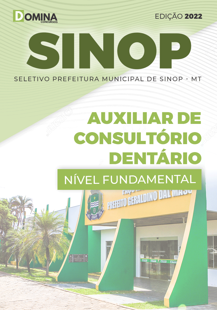 Apostila Sinop MT 2022 Auxiliar de Consultório Dentário