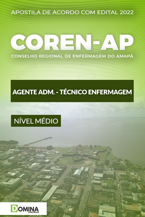 Apostila COREN AP 2022 Agente Técnico em Enfermagem