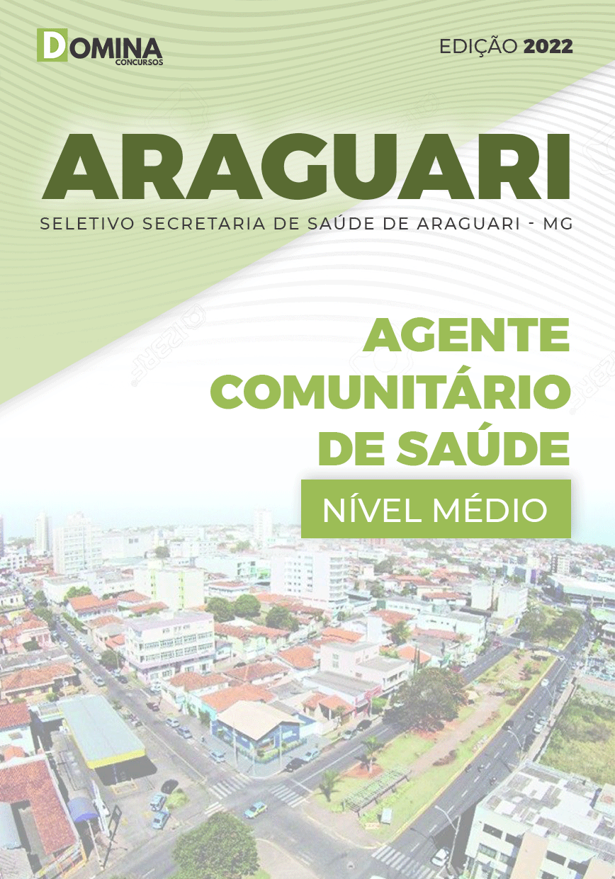 Apostila Pref Araguari MG 2022 Agente Comunitário Saúde