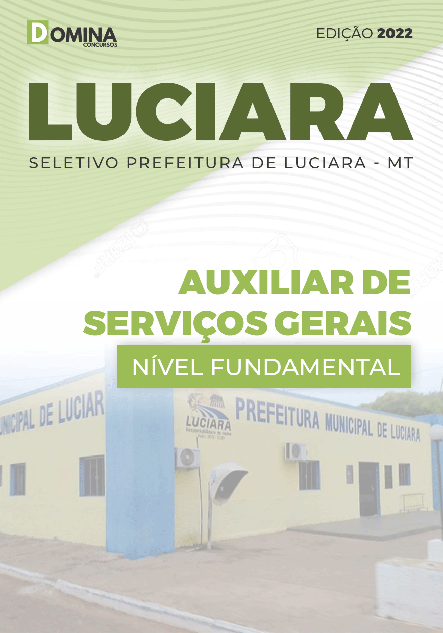 Apostila Pref Luciara MT 2022 Auxiliar Serviços Gerais