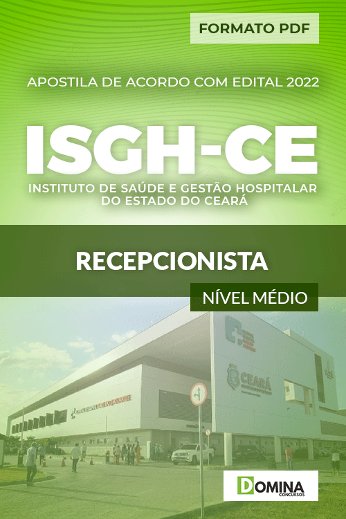 Apostila Digital Concurso ISGH CE 2022 Recepcionista