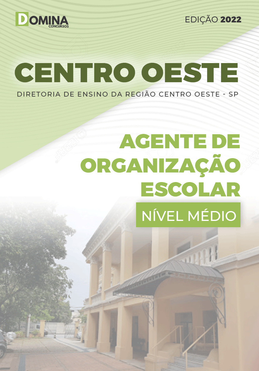 Apostila D. E. Centro Oeste SP 2022 Agente de Organização Escolar