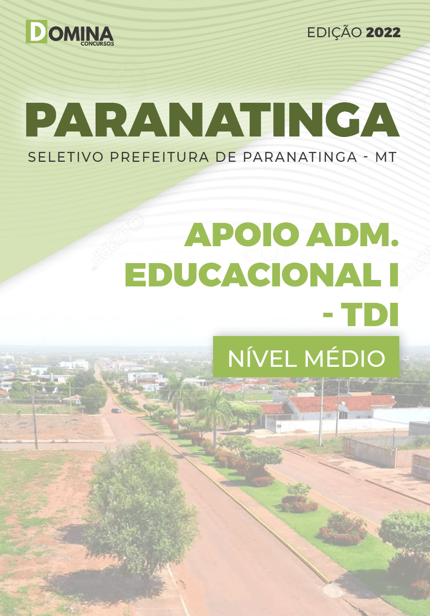 Apostila Pref Paranatinga MT 2022 Apoio Adm. Educ. I TDI