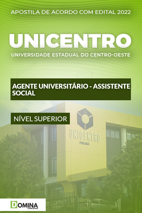 Apostila UNICENTRO 2022 Agente Univ. Assistente Social