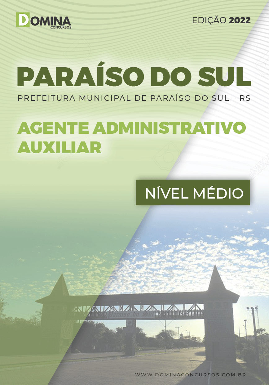 Apostila Pref Paraíso Sul RS 2022 Agente Administrativo Auxiliar