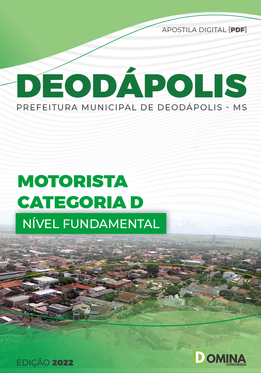 Apostila Digital Pref Deodápolis MS 2022 Motorista Categoria D