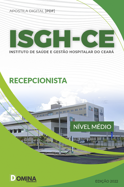 Apostila Digital Concurso ISGH CE 2022 Recepcionista